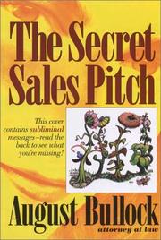 Cover of: The Secret Sales Pitch by August Bullock