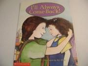 Cover of: I'll always come back! by Steve Metzger