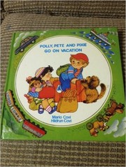 Polly Pete And Pixie Go On Vacation