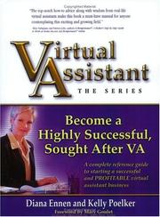 Cover of: Virtual Assistant, The Series: Become a Highly Successful, Sought After VA (Virtual Assistant)