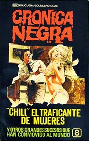 Cover of: "Chili" el traficante de mujeres y otros grandes sucesos que han conmocionado al mundo by 