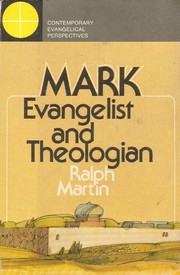 Cover of: Mark, evangelist and theologian by Ralph P. Martin
