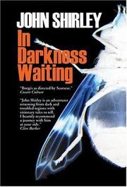 Cover of: In Darkness Waiting by John Shirley
