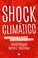 Cover of: Shock climático