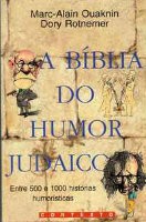 Cover of: A bíblia do humor judaico: entre 500 e 1000 histórias humorísticas
