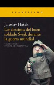 Cover of: Los destinos del buen soldado Svejk durante la guerra mundial by 