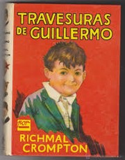 Cover of: Las Travesuras de Guillermo by Richmal Crompton