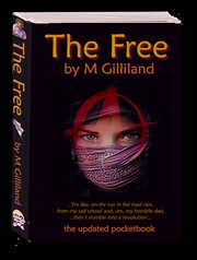 The Free by M. Gilliland