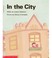 Cover of: In the city (Beginning literacy)