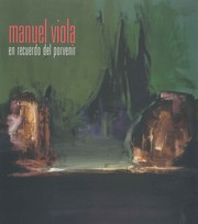 Cover of: Manuel Viola, en recuerdo del porvenir: Retrospectiva 1933-1985 [exposición] Palacio de Sástago, febrero - mayo de 2016
