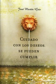 Cover of: Cuidado con los deseos, se pueden cumplir