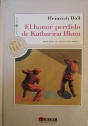 Cover of: El honor perdido de Katharina Blum by Heinrich Böll