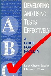 Developing and using tests effectively by Lucy Cheser Jacobs