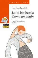 Cover of: Botoi Bat Bezala / Como Un Boton