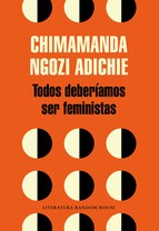Cover of: Todos deberíamos ser feministas by 