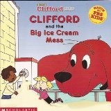 Cover of Clifford and the big ice cream mess
