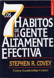 Cover of: Los siete hábitos de la gente altamente efectiva