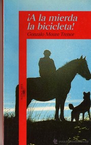 Cover of: A la mierda la bicicleta