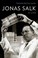 Cover of: Jonas Salk : a life