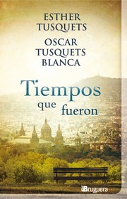 Cover of: Tiempos que fueron
