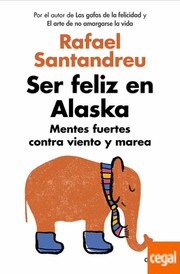 Cover of: Ser feliz en Alaska