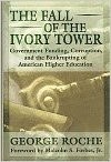 Cover of: The fall of the ivory tower by George Charles Roche