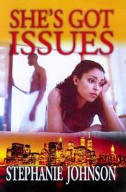 Cover of: She's Got Issues by Stephanie Johnson, Stephanie Johnson