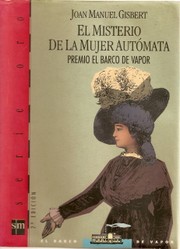 Cover of: El misterio de la mujer automata/ The Mystery of the Automaton Woman (El Barco De Vapor; Serie Roja/ the Steamboat; Red Series)