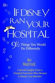 Cover of: If Disney Ran Your Hospital by Fred Lee