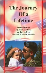 Cover of: The Journey of a Lifetime: emails between Sgt. Rick Martinez on duty in Iraq and his mom