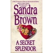 Cover of: A Secret Splendour by Sandra Brown