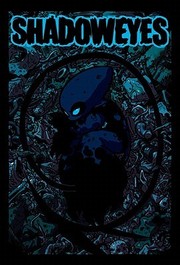 Shadoweyes, Volume One