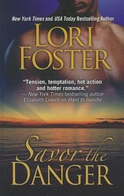 Cover of: Savor the Danger by by Lori Foster