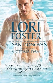 The Guy Next Door by Lori Foster, Susan Donovan, Victoria Dahl