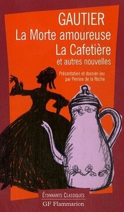 Cover of: La Morte Amoureuse Et Autres
