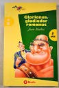 Cover of: Ciprianus, gladiador romanus