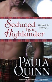 Cover of: Seduced by a Highlander by Paula Quinn