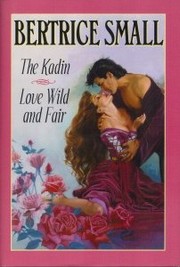 Cover of: The Kadin / Love Wild and Fair