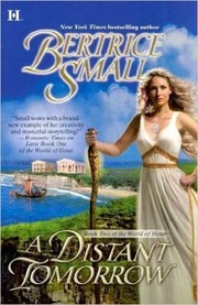 Cover of: A Distant Tomorrow by Bertrice Small