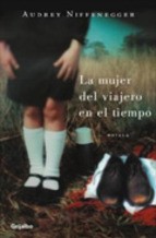 Cover of: La mujer del viajero en el tiempo by Audrey Niffenegger