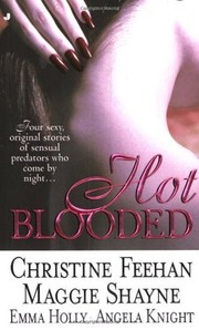 Cover of: Hot Blooded by christine feehan/maggie shayne/emma holly/angela knight