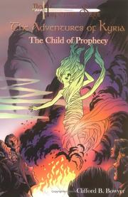 Cover of: The Child Of Prophecy: The Imperium Saga: The Adventures of Kyria