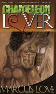 Cover of: Chameleon Lover: Torn Between Them All; He Can Only Choose One