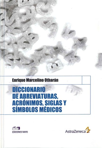 Diccionario De Abreviaturas, Acrónimos, Siglas Y Símbolos Médicos ...