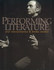 Cover of: Performing Literature: oral interpretation & drama studies