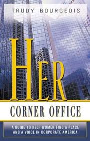 Her Corner Office by Trudy Bourgeois