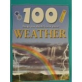 Cover of: 100 Things You Should Know About Weather by 