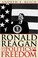 Cover of: Ronald Reagan and the politics of freedom