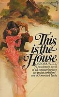 This is the house by Deborah Hill