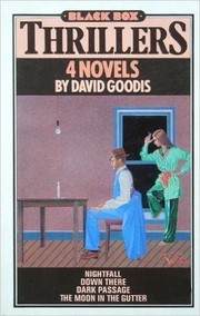 Cover of: Nightfall / The Moon in the Gutter / Down There / Dark Passage by David Goodis, David Goodis